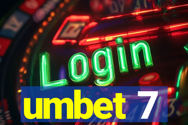 umbet 7